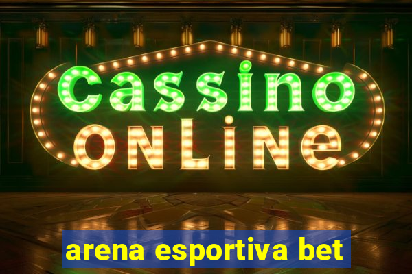 arena esportiva bet